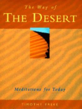 Hardcover The Way of the Desert: Meditations for Today Book