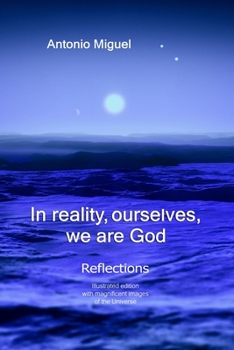 Paperback In reality, ourselves, we are God: Reflections Book