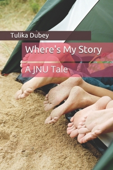 Paperback Where's My Story: The JNU way Book