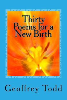 Paperback Thirty Poems for a New Birth Book