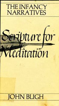 Paperback The infancy narratives (Scripture for meditation) Book