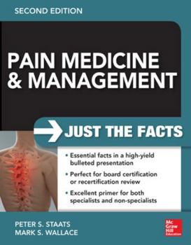 Paperback Pain Medicine and Management: Just the Facts, 2e Book