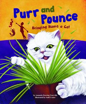 Hardcover Purr and Pounce: Bringing Home a Cat Book