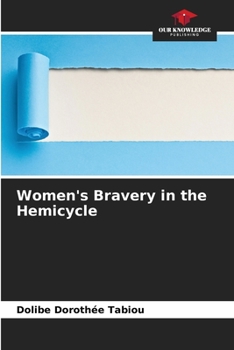 Paperback Women's Bravery in the Hemicycle Book