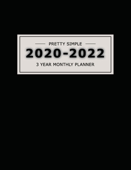 Paperback 2020 2022 3 Year Monthly Planner: 36 Months Yearly Planner & Monthly Calendar View -Very Simple Design Planner Schedule - Organizer - Great Useful Jou Book