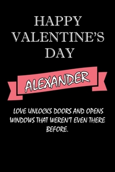 happy valentine's day  Alexander Quote: composition notebook :valentine's day gift for an happy valentine day gratitude your lover