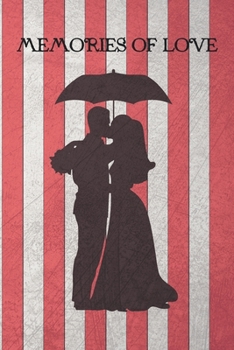 Paperback Memories of Love: Fill in the Blank Notebook and Memory Journal for Couples Book