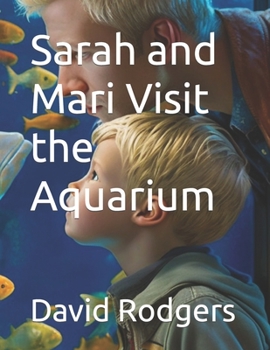 Paperback Sarah and Mari Visit the Aquarium Book