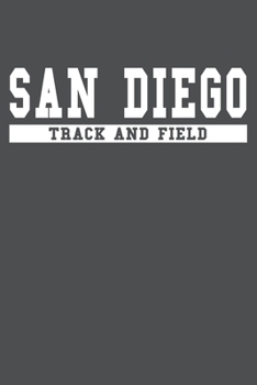 San Diego Track And Field: American Campus Sport Lined Journal Notebook