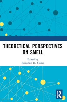 Paperback Theoretical Perspectives on Smell Book