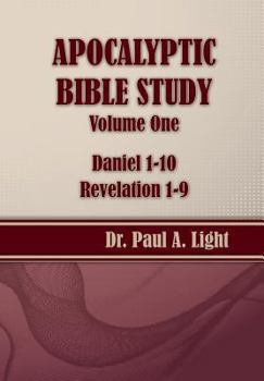 Paperback Apocalyptic Bible Study, Volume One: Daniel & Revelation Book