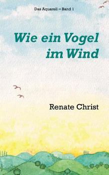 Paperback Wie ein Vogel im Wind [German] Book