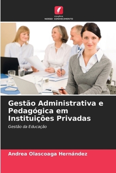 Paperback Gestão Administrativa e Pedagógica em Instituições Privadas [Portuguese] Book