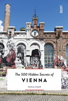 Paperback The 500 Hidden Secrets of Vienna Book