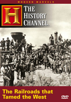 DVD The Railroads that Tamed the West (Modern Marvels) Book