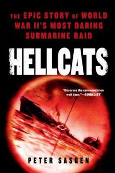 Hardcover Hellcats: The Epic Story of World War II's Most Daring Submarine Raid Book