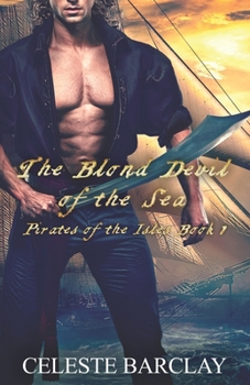 The Blond Devil of the Sea (Pirates of the Isles) - Book #1 of the Pirates of the Isles