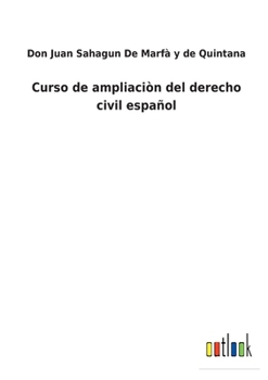 Paperback Curso de ampliaciòn del derecho civil español [Spanish] Book