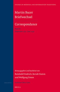 Hardcover Martin Bucer Briefwechsel/Correspondance: Band IX (September 1532 - Juni 1533) [French] Book