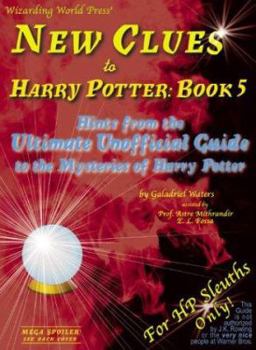 Paperback New Clues to Harry Potter Book 5: Hints from the Ultimate Unofficial Guide to the Mysteries of Harry Potter Book