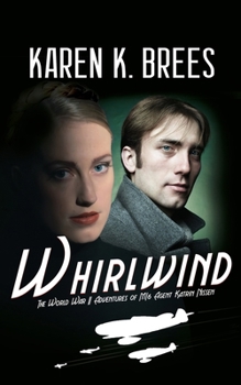 Paperback Whirlwind: The WWII Adventures of MI6 Agent Katrin Nissen Book