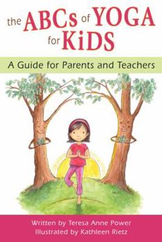 Paperback The ABCs of Yoga for Kids: A Guide for Parents and Teachers Book