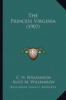 Paperback The Princess Virginia (1907) Book