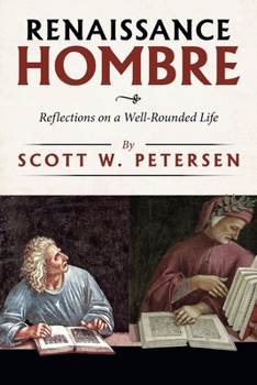 Paperback Renaissance Hombre: Reflections on a Well-Rounded Life Book