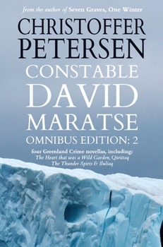 Hardcover Constable David Maratse Omnibus Edition 2: Four Crime Novellas from Greenland Book