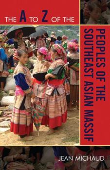 Paperback to Z of the Peoples of the Southeast Asian Massif Book