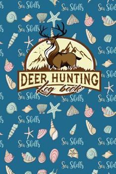 Paperback Deer Hunting Log Book