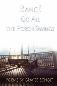 Paperback Bang! Go All the Porch Swings Book