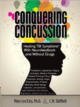 Paperback Conquering Concussion: Healing TBI Symptoms with Neurofeedback and Without Drugs Book
