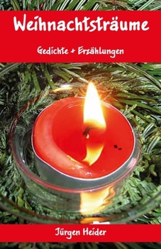 Paperback Weihnachtsträume: Gedichte + Erzählungen [German] Book