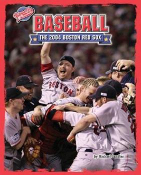 Library Binding Baseball: The 2004 Boston Red Sox Book