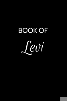 Paperback Book of Levi: Levi Journal - A Gratitude Journal Notebook for Men Boys Fathers and Sons with the name Levi - Handsome Elegant Bold & Book