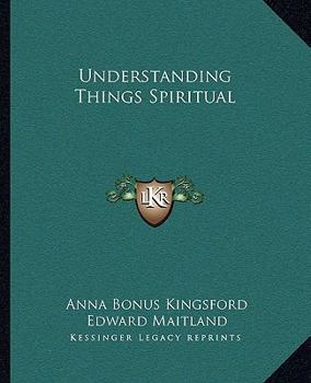 Paperback Understanding Things Spiritual Book