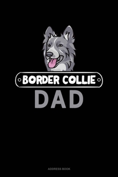 Border Collie Dad: Address Book