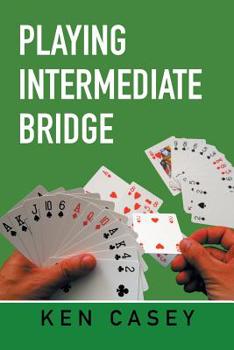 Paperback Playing Intermediate Bridge Book