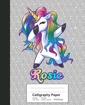 Paperback Calligraphy Paper: ROSIE Unicorn Rainbow Notebook Book