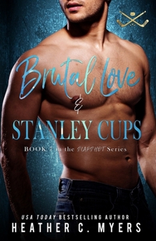 Paperback Brutal Love & Stanley Cups: A Second Chance Hockey Romance Book
