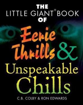 Paperback The Little Giant Book of Eerie Thrills & Unspeakable Chills Book