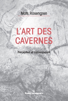 Paperback L'art des cavernes: Perception et connaissance [French] Book