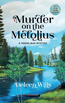Paperback Murder on the Metolius: A Travel Bug Mystery Book