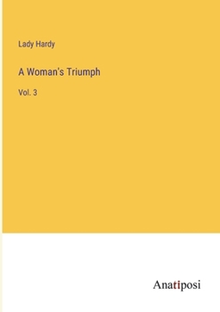 Paperback A Woman's Triumph: Vol. 3 Book