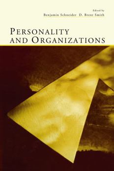 Personality and Organizations (Volume in Lea's Organization and Management Series)