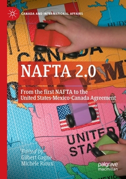 Paperback NAFTA 2.0: From the First NAFTA to the United States-Mexico-Canada Agreement Book