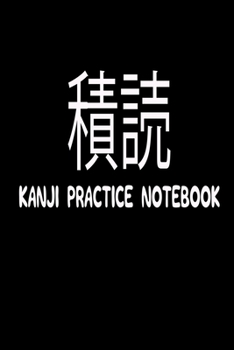 Paperback Kanji Practice Notebook: Funny Kanji Writing Practice Notebook 100 Pages 6" x 9" Book
