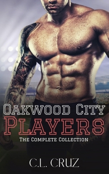 Paperback Oakwood City Players: The Complete Collection Book