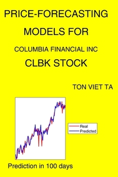 Paperback Price-Forecasting Models for Columbia Financial Inc CLBK Stock Book